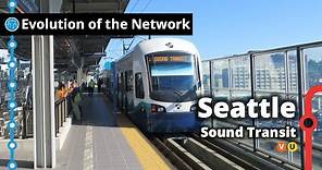 Seattle's Light Rail & Commuter Rail Network Evolution