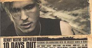 Kenny Wayne Shepherd - 10 Days Out (Blues From The Backroad)