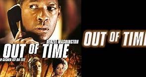 Out of Time (2003) Movie - Denzel Washington,Eva Mendes,Sanaa Lathan | Full Facts and Review