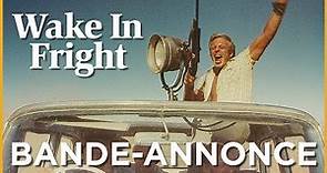 WAKE IN FRIGHT - Bande-annonce officielle