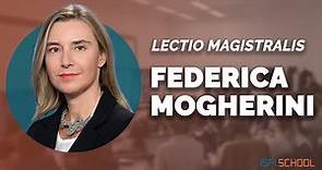 " L’UE oggi ha una responsabilità storica" - Lectio Magistralis di Federica Mogherini - ISPI School