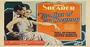 The Last of Mrs. Cheyney (1929)🔹