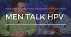 Men Talk HPV