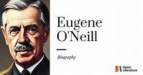 "Eugene O'Neill: The Uncompromising Voice of American Theatre." | Biography