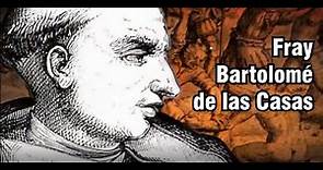 Fray Bartolomé de las Casas, brevísima biografía y su aporte en favor de los indígenas