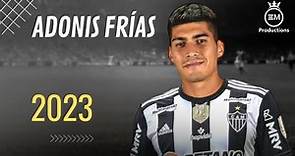 Adonis Frías ► Bem Vindo Ao Atlético-MG? - Defensive Skills, Tackles & Goals | 2023 HD