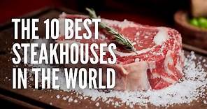 These are the Best Steakhouses in the World