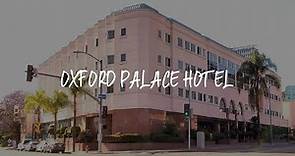 Oxford Palace Hotel Review - Los Angeles , United States of America