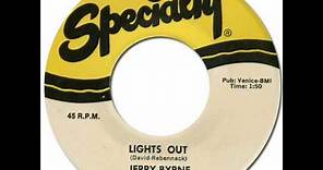 Jerry Byrne - "Lights Out" (SPECIALTY) 1958