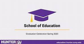Hunter College SOE Graduation Celebration 2023