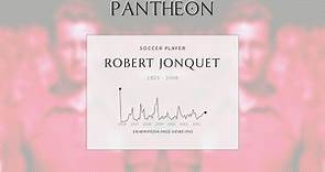 Robert Jonquet Biography - French footballer (1925–2008)