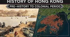 History of Hong Kong - From Pre-Historic Village to British Colony