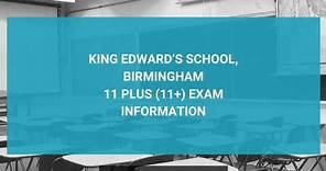 King Edward’s School, Birmingham, 11 Plus (11+) Entrance Exam Information - Year 7 Entry