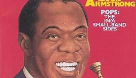 Louis Armstrong - Pops: The 1940's Small-Band Sides