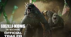 Godzilla x Kong : The New Empire | Official Trailer