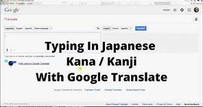 How to Type Japanese Characters (Kanji) in Google Translate Without Japanese Keyboard