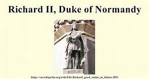 Richard II, Duke of Normandy