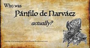 Who Was Pánfilo de Narváez?