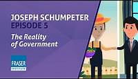 Essential Schumpeter: The Reality of Government
