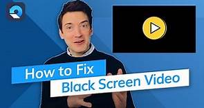 How to Fix Black Screen Video Problems On Windows 10 [6 Methods]
