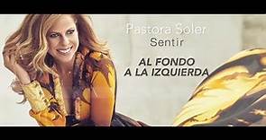 Pastora Soler - Al fondo a la Izquierda (Lyric Video)