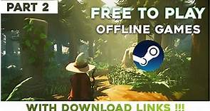 TOP 5 *Free To Play* Offline Games On Steam (With Download Links) Part 2