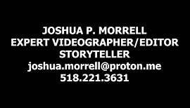 Joshua P. Morrell - DEMO REEL. 2023