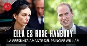 Rose Hanbury: ¿Quién es la presunta AMANTE del Príncipe William?