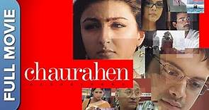 Chaurahen - Crossroads | Soha Ali Khan, Rupa Ganguly, Zeenat Aman | Romantic Movie