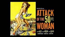 Ronald Stein - Attack of the 50 Foot Woman: Main Title