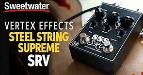 Vertex Effects Steel String Supreme SRV Preamp Pedal Demo