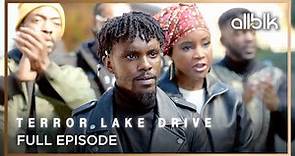 Terror Lake Drive Season 2 Episode 1 | FREE Full Episode﻿ | ALLBLK
