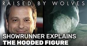 Raised by Wolves Showrunner Explains Hooded Figure | Exclusive Aaron Guzikowski Interview Preview