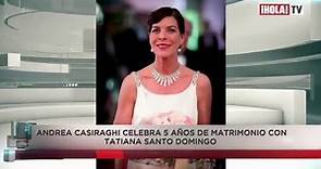 Andrea Casiraghi celebró cinco años de matrimonio con Tatiana Santo Domingo | ¡HOLA! TV