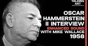 Oscar Hammerstein II Interview with Mike Wallace (1958) (Enhanced Sound)