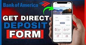 How To Get A Direct Deposit Form From Bank Of America App (2024)