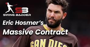 Inside Eric Hosmer's Padres Payout