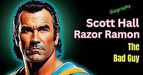 Scott Hall aka Razor Ramon - The Bad Guy