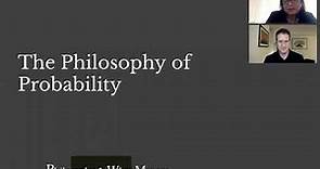 Philosophy & What Matters. Ep. 19: The Philosophy of Probability with Branden Fitelson (NEU)