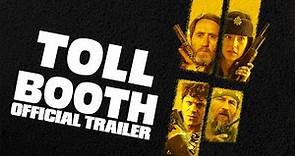 Tollbooth - Official Trailer