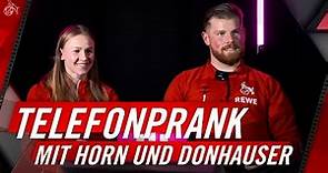 Telefonstreich von Timo HORN und Laura DONHAUSER 📞 | Telefonprank | 1. FC Köln