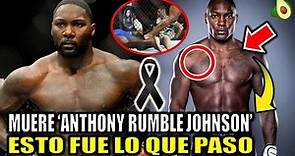 Anthony Rumble Johnson DE QUE MURIO + LA VERDAD de su FALLECIMIENTO muere luchador de MMA y UFC hoy