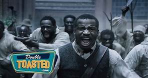 THE BIRTH OF A NATION MOVIE REVIEW - Double Toasted Review