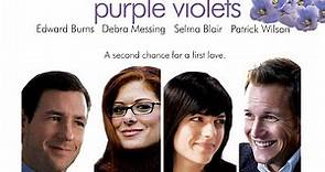 Purple Violets | Trailer | Edward Burns I Debra Messing I Patrick Wilson | Selma Blair