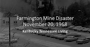 Farmington Mine Disaster November 20, 1968