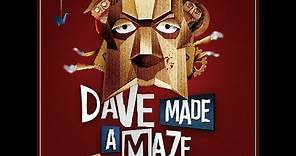 Dave Made A Maze Trailer