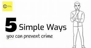5 Simple Ways You Can Prevent Crime