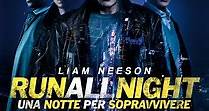 Run All Night - Una notte per sopravvivere - Film (2015)