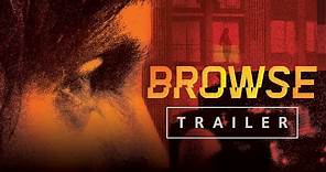 Browse - Official Trailer