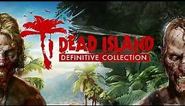 Dead Island Definitive Collection - Announcement Trailer [UK]